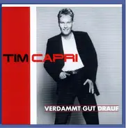 Tim Capri - Verdammt Gut Drauf