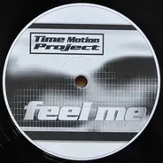 Time Motion Project - Feel Me