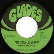 Timmy Thomas - What Can I Tell Her / Opportunity