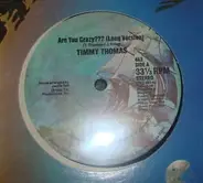 Timmy Thomas - Are You Crazy???