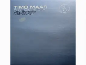 Timo Maas Feat. Digital City - City Borealis / Nightjacker