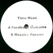 Timo Maas - Feedback Welcome / Massive Passive