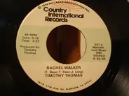 Timothy Thomas - Rachel Walker
