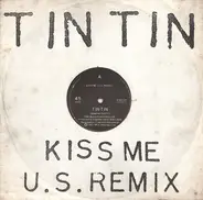 Tin Tin - Kiss Me (U.S. Remix)