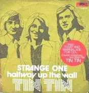 Tin Tin - Strange One / Halfway Up The Wall