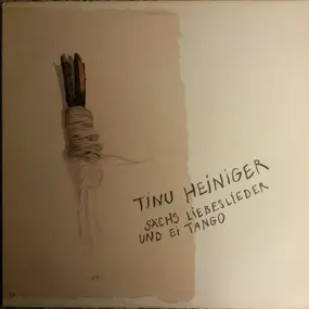 Tinu Heiniger - Sächs Liebeslieder Und Ei Tango