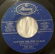 Tiny Hill - Five Foot Two, Eyes Of Blue