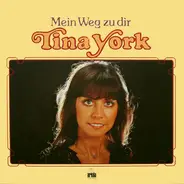 Tina York - Mein Weg Zu Dir