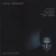 Tino Derado Featuring Billy Drewes , Ben Street , Satoshi Takeishi , Jamey Haddad - Aguacero
