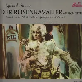 Richard Strauss - Der Rosenkavalier (Ausschnitte)