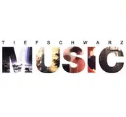 Tiefschwarz - Music