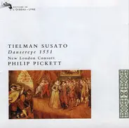 Tielman Susato / New London Consort , Philip Pickett - Dansereye 1551