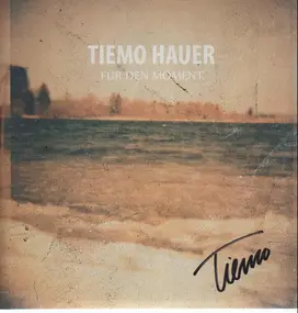 Tiemo Hauer - Für den Moment