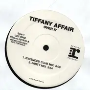Tiffany Affair - Over It (Jack D. Elliot Mixes)