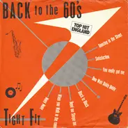 Tight Fit - Back To The 60's