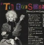 'Til Tuesday - (Believed You Were) Lucky
