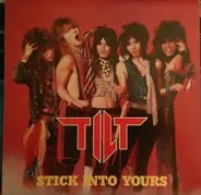 Tilt - Stick Into Yours