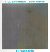 Till Brönner And Bob James - On Vacation