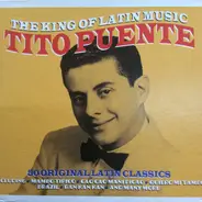 Tito Puente - The King Of Latin Music (50 Original Latin Classics)