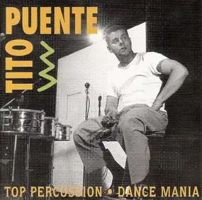 Tito Puente - Top Percussion/Dance Mania