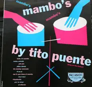 Tito Puente And His Orchestra - Mambo's By Tito Puente