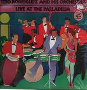 Tito Rodriguez & His Orchestra - Live At The Palladium