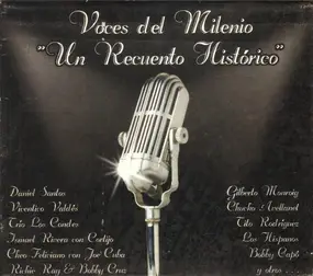Tito Rodriguez - Voces del Milenio "Un Recuento Histórico"