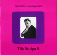 Tito Schipa - Lebendige Vergangenheit - Tito Schipa II