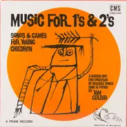 Tom Glazer - Music For 1's & 2's