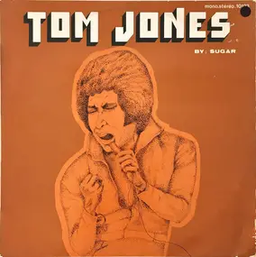 Tom Jones - By Sugar
