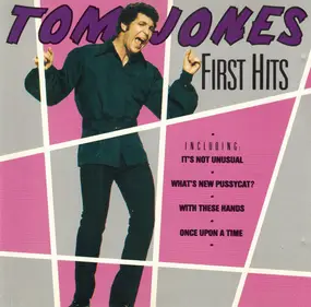 Tom Jones - First Hits
