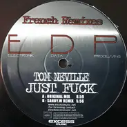 Tom Neville - Just Fuck (French Remixes)