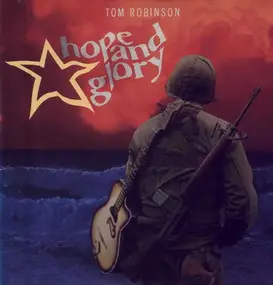 Tom Robinson - Hope and Glory