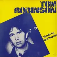 Tom Robinson - North by Northwest
