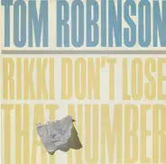 Tom Robinson - Rikki Don't Lose That Number