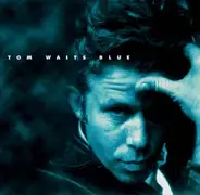Tom Waits - Blue