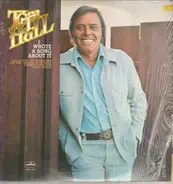 Tom T. Hall - I Wrote a Song About It