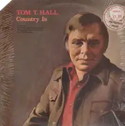 Tom T. Hall - Country Is