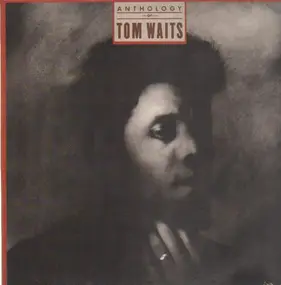 Tom Waits - Anthology Of Tom Waits