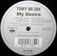 Tomy Or Zox - My Desire