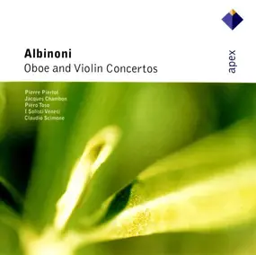 Tomaso Albinoni - Oboe And Violin Concertos