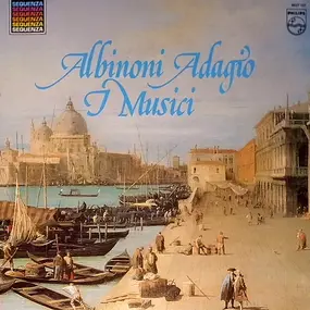 Tomaso Albinoni - L'Adagio - Concertos Pour Violon - Concertos Pour Hautbois