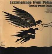 Tomasz Stańko Quintet - Jazzmessage From Poland