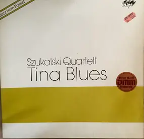 Tomasz Szukalski Quartet - Tina Blues