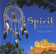 Tomas Walker - Spirit Dreams
