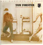 Tom Forster - 'Mal 'Raus Aus Der Haut