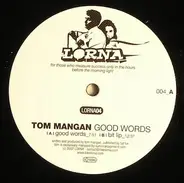 Tom Mangan - Good Words