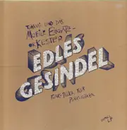 Tommi Und Das Mobile Einsatzorkester - Edles Gesindel