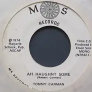 Tommy Carman - Ah Haughnt Some / I Talked To An Angel Last Night