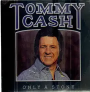 Tommy Cash - Only a Stone